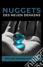 Nuggets des neuen denkens (übersetzt). E-book. Formato EPUB ebook