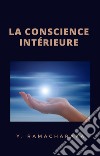 La conscience intérieure (traduit). E-book. Formato EPUB ebook