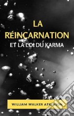 La réincarnation et la loi du karma (traduit). E-book. Formato EPUB ebook