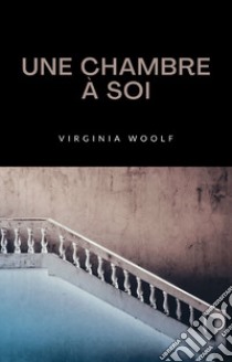 Une chambre à soi (traduit). E-book. Formato EPUB ebook di Virginia Woolf