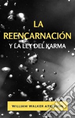 La reencarnación y la ley del karma (traducido). E-book. Formato EPUB ebook