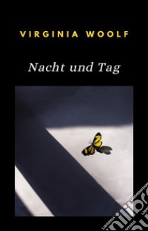 Nacht und Tag (übersetzt). E-book. Formato EPUB ebook di Virginia Woolf