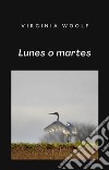 Lunes o martes (traducido). E-book. Formato EPUB ebook