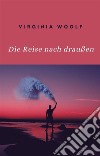Die Reise nach draußen (übersetzt). E-book. Formato EPUB ebook