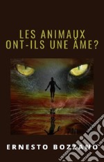 Les animaux ont-ils une âme? (traduit). E-book. Formato EPUB ebook