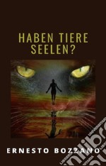 Haben Tiere Seelen? (übersetzt). E-book. Formato EPUB ebook