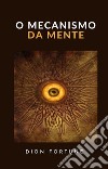 O mecanismo da mente (traduzido). E-book. Formato EPUB ebook di Dion Fortune