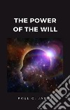 The power of the will (translated). E-book. Formato EPUB ebook