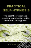 Practical self-hypnosis (translated). E-book. Formato EPUB ebook