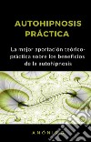 Autohipnosis práctica (traducido). E-book. Formato EPUB ebook
