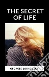 The Secret of Life (translated). E-book. Formato EPUB ebook