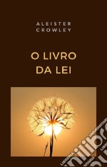 O Livro da Lei (traduzido). E-book. Formato EPUB ebook