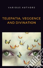 Telepatia, veggence and divination (translated). E-book. Formato EPUB ebook