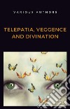Telepatia, veggence and divination (translated). E-book. Formato EPUB ebook