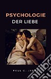 Psychologie der liebe (übersetzt). E-book. Formato EPUB ebook di Paul C. Jagot