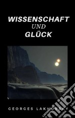 Wissenschaft und Glück (übersetzt). E-book. Formato EPUB ebook