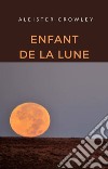 Enfant de la lune (traduit). E-book. Formato EPUB ebook