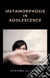 Metamorphosis in adolescence (translated). E-book. Formato EPUB ebook