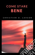 Come stare bene (tradotto). E-book. Formato EPUB ebook