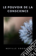 Le pouvoir de la conscience (traduit). E-book. Formato EPUB ebook