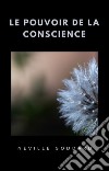 Le pouvoir de la conscience (traduit). E-book. Formato EPUB ebook