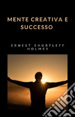 Mente creativa e successo (tradotto). E-book. Formato EPUB ebook