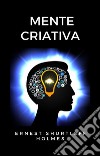 Mente criativa (traduzido). E-book. Formato EPUB ebook