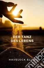 Der Tanz des Lebens (übersetzt). E-book. Formato EPUB ebook