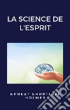 La science de l&apos;esprit (traduit). E-book. Formato EPUB ebook