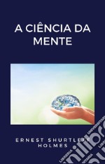 A ciência da mente (traduzido). E-book. Formato EPUB ebook