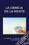La ciencia de la mente (traducido). E-book. Formato EPUB ebook