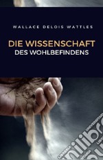 Die wissenschaft des wohlbefindens (übersetzt). E-book. Formato EPUB ebook