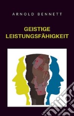 Geistige Leistungsfähigkeit (übersetzt). E-book. Formato EPUB ebook