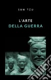 L&apos;arte della guerra (tradotto). E-book. Formato EPUB ebook