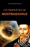 Les prophéties de Nostradamus (traduit). E-book. Formato EPUB ebook