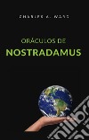 Oráculos de Nostradamus (traducido). E-book. Formato EPUB ebook di Charles A. Ward