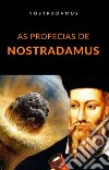 As profecias de Nostradamus (traduzido). E-book. Formato EPUB ebook