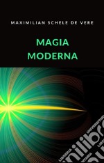 Magia moderna (traducido). E-book. Formato EPUB ebook