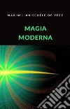 Magia moderna (traducido). E-book. Formato EPUB ebook di Maximilian Schele de Vere