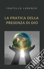 La pratica della presenza di Dio (tradotto). E-book. Formato EPUB ebook