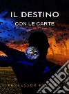 Il destino con le carte (tradotto). E-book. Formato EPUB ebook