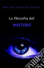 La filosofia del mistero (tradotto). E-book. Formato EPUB ebook