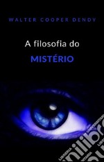 A filosofia do mistério (traduzido). E-book. Formato EPUB ebook