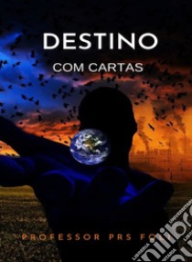 Destino com cartas (traduzido). E-book. Formato EPUB ebook di PRS Professor Foli