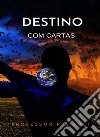 Destino com cartas (traduzido). E-book. Formato EPUB ebook di PRS Professor Foli