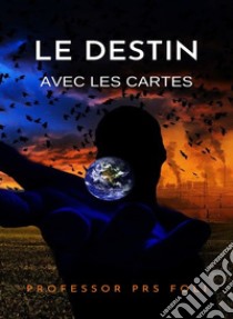 Le destin avec les cartes (traduit). E-book. Formato EPUB ebook di PRS Professor Foli