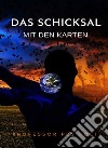 Das Schicksal mit den Karten (übersetzt). E-book. Formato EPUB ebook