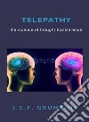 Telepathy, the science of thought transference (translated). E-book. Formato EPUB ebook