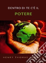 Dentro di te c&apos;è il potere (tradotto). E-book. Formato EPUB ebook