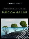 Introduzione generale alla psicoanalisi (tradotto). E-book. Formato EPUB ebook